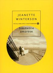 book cover of Simmetrie amorose by Jeanette Winterson