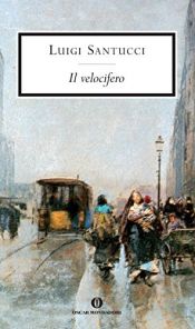 book cover of Il velocifero by Luigi Santucci