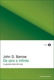 book cover of Da zero a infinito. La grande storia del nulla by John David Barrow