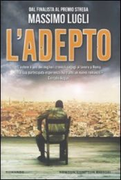 book cover of L'adepto by Massimo Lugli