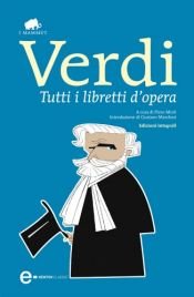 book cover of Tutti i libretti d'opera II by Giuseppe Verdi