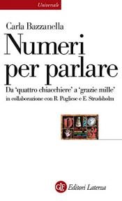 book cover of Numeri per parlare: da "quattro chiacchiere" a "grazie mille" by Carla Bazzanella