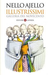 book cover of Illustrissimi : galleria del Novecento by Nello Ajello
