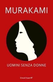 book cover of Uomini senza donne by 무라카미 하루키