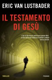 book cover of Il testamento di Gesù by Eric Van Lustbader