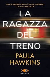 book cover of La ragazza del treno by Paula Hawkins