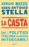 La casta: cosi i politici italiani sono diventati intoccabili