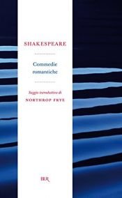 book cover of Commedie romantiche by Уильям Шекспир
