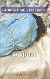 book cover of La Sposa by Giorgio Montefoschi