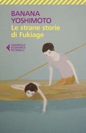 book cover of Le strane storie di Fukiage by Banana Jošimoto