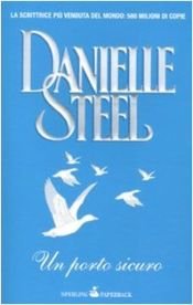 book cover of Un porto sicuro by Danielle Steel