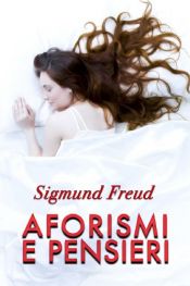 book cover of Aforismi e pensieri by سيغموند فرويد