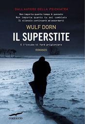 book cover of Il superstite by Wulf Dorn