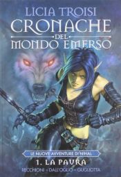 book cover of La paura. Cronache del mondo emerso vol. 1 by Licia Troisi