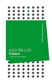 book cover of Futebol by Alex Bellos