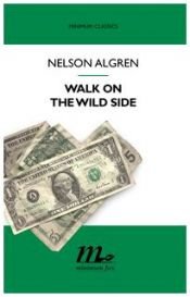 book cover of Walk on the wild side by Nelson Algren