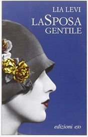 book cover of La sposa gentile by Lia Levi