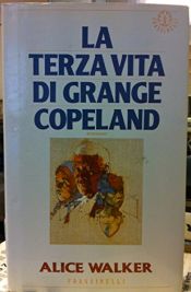 book cover of La terza vita di Grange Copeland by Alice Walker