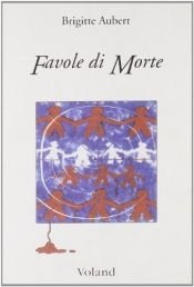 book cover of Favole di morte by Brigitte Aubert