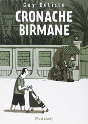 book cover of Cronache birmane by Guy Delisle