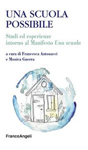 book cover of Una scuola possibile. Studi ed esperienze intorno al Manifesto «Una scuola» by unknown author