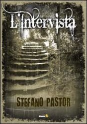 book cover of L'intervista by Stefano Pastor