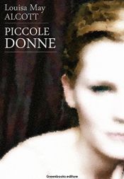 book cover of Piccole donne (Coffeebook Vol. 10) by Луїза Мей Алькотт