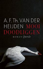 book cover of Mooi doodliggen by A. F. Th. van der Heijden