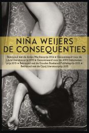 book cover of De consequenties by Niña Weijers