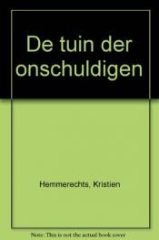 book cover of Tuin der onschuldigen, De by Kristien Hemmerechts