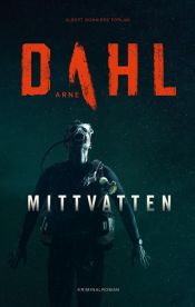 book cover of Mittvatten by Arne Dahl