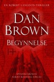 book cover of BEGYNNELSE by דן בראון