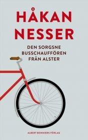 book cover of Den sorgsne busschauffören från Alster by Хокон Нессер