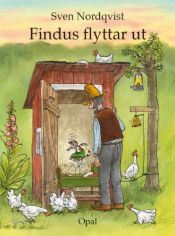 book cover of Findus Flyttar ut (Pettson and Findus) by Sven Nordqvist