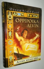 book cover of Oppipoika Alvin: Alvinin kolmas kirja by Orson Scott Card