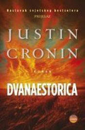 book cover of DVANAESTORICA by Justin Cronin