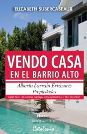 book cover of Vendo Casa en el Barrio Alto by Elizabeth Subercaseaux