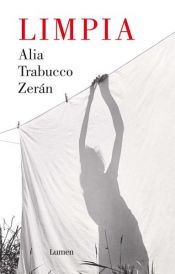 book cover of Limpia by Alia Trabucco Zerán