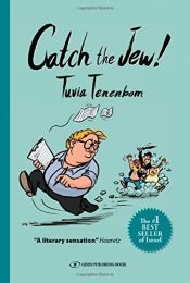 book cover of Catch The Jew! by Tuvia Tenenbom