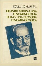 book cover of Ideas relativas a una fenomenología pura y una filosofía fenomenológica by Edmund Husserl