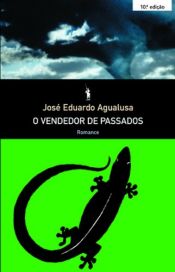 book cover of O vendedor de passados : romance by José Eduardo Agualusa