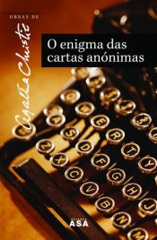 book cover of O enigma das cartas anónimas by Агата Кристи