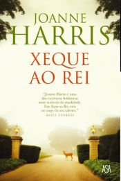 book cover of Xeque ao rei by Joanne Harris