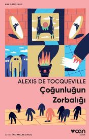 book cover of Çoğunluğun Zorbalığı by Alexis de Tocqueville