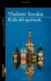 book cover of El día de Oprichnick by Vladimir Sorokin