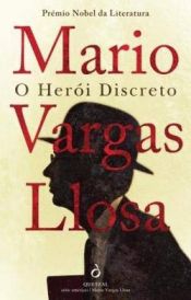 book cover of O Herói Discreto by Марио Варгас Льоса