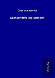 book cover of Sechsunddreißig Stunden by Ödön von Horváth